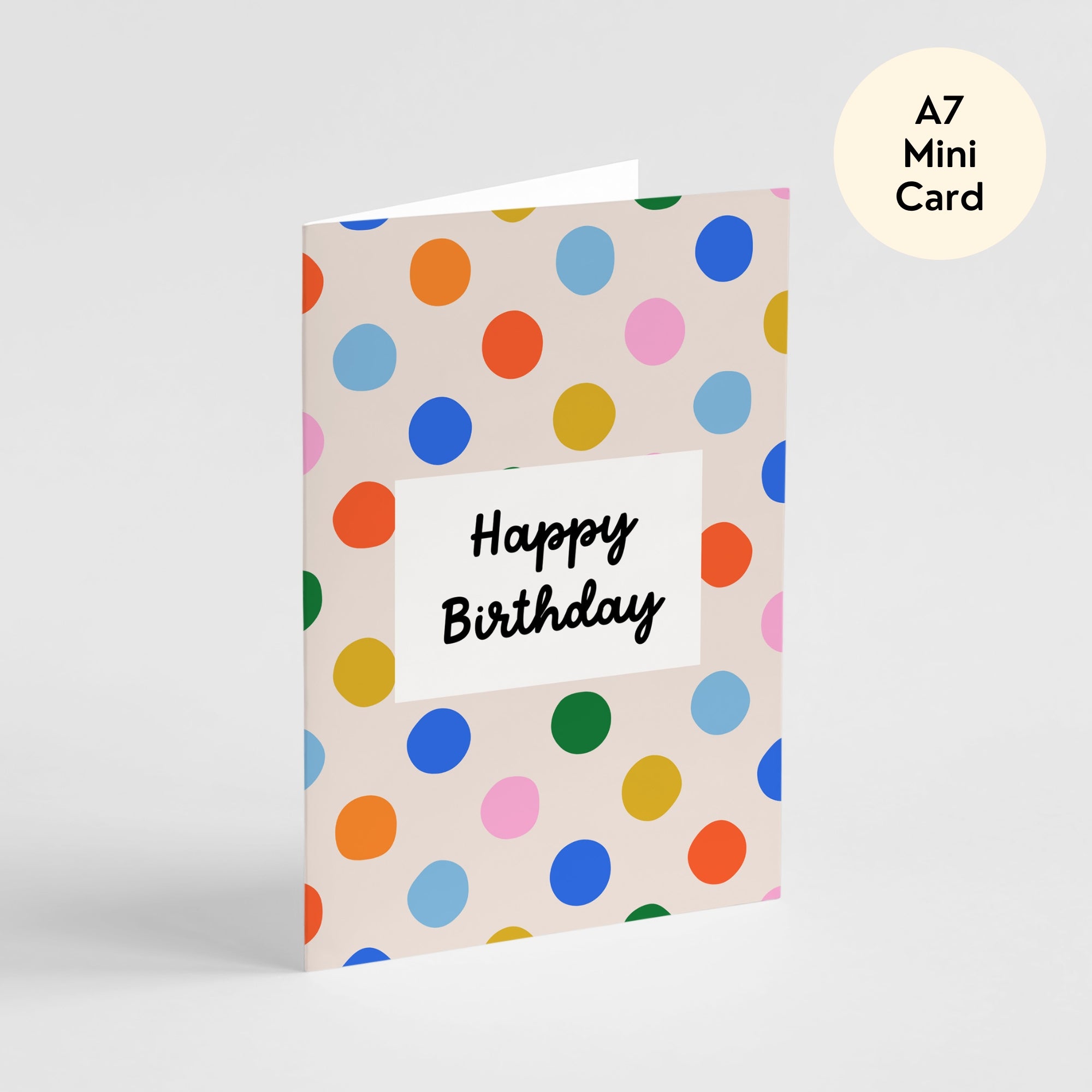 Colourful Dots Happy Birthday Card - Mini A7 Greeting Card