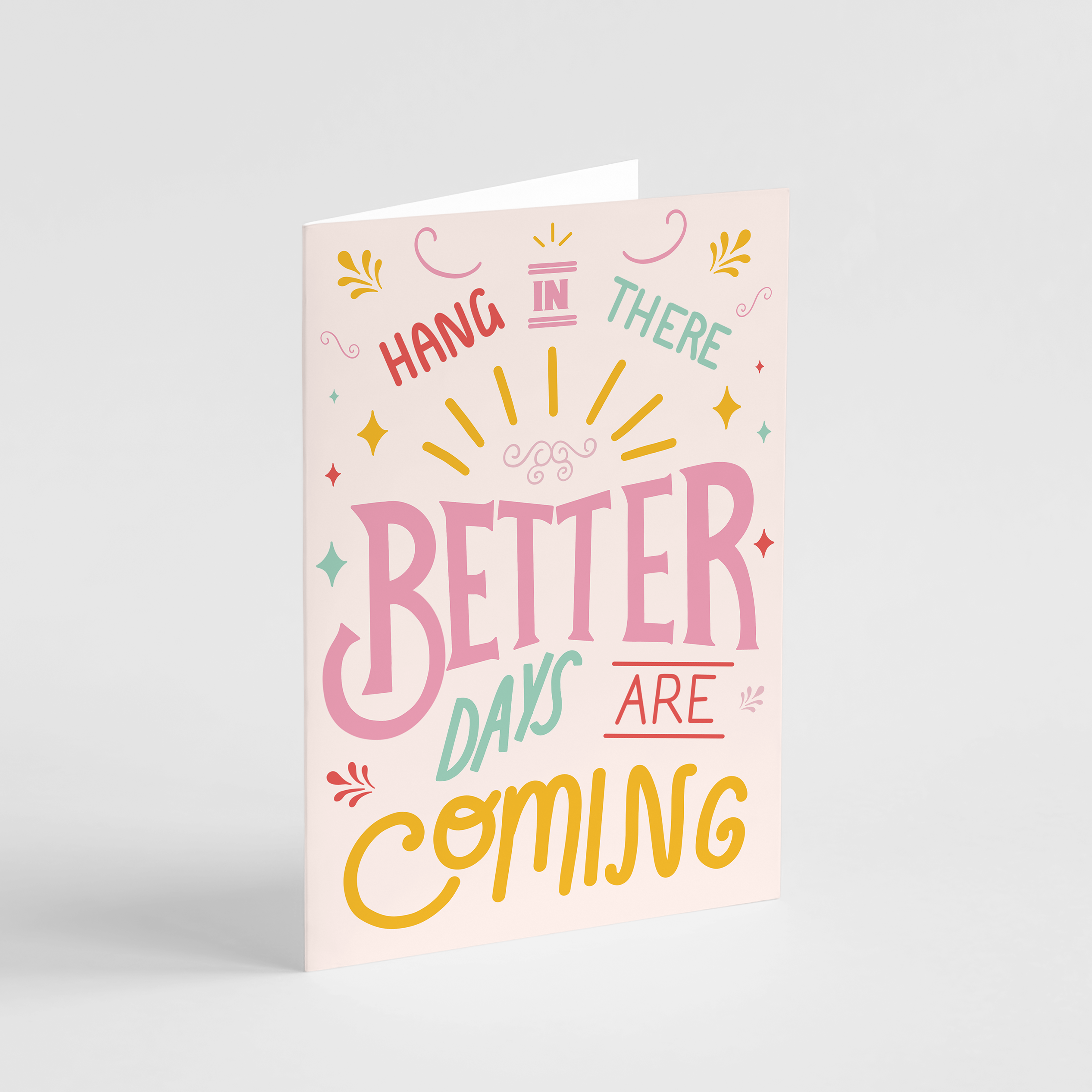 Better Days Are Coming Card